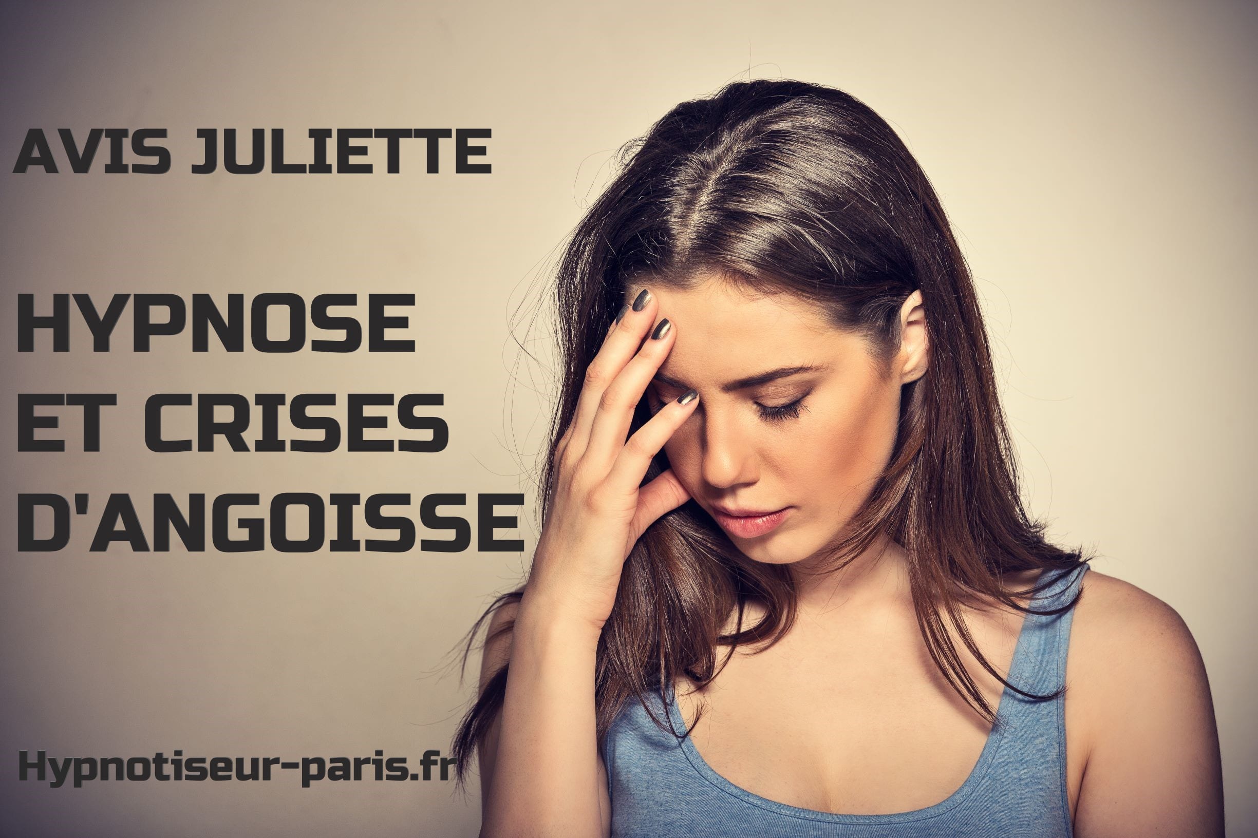 Avis Juliette hypnose et crise d'angoisse 2 - 1ere seance - Shaff Hypnose Bourg-La-Reine - Hypnotiseur-Paris Hypnose et crises d'angoisseà L’Haÿ-les-Roses (94240) , Hypnose et crises d'angoisse à Cachan (94230 ) , Hypnose et crises d'angoisse à Arcueil (94110 ), Hypnose et crises d'angoisse à Bagneux (92220 ) , Hypnose et crises d'angoisse à Sceaux (92330 ), Hypnose et crises d'angoisse à Fontenay-aux-Roses (92260 ), Hypnose et crises d'angoisse à Chevilly-Larue (94550 ) , Hypnose et crises d'angoisses à Châtillon (92320 ), Hypnose et crises d'angoisse à Fresnes (94260 ), Hypnose et crises d'angoisse au Plessis-Robinson (92350 ) , Hypnose et crises d'angoisse à Montrouge (92120 ) , Hypnose et crises d'angoisse à Antony (92160 ), Hypnose et crises d'angoisse à Gentilly (94250 ), Hypnose et crises d'angoisse à Malakoff (92240 ), Hypnose et crises d'angoisse à Villejuif (94800 ) , Hypnose et crises d'angoisse à Clamart (92140 ), Hypnose et crises d'angoisse à Châtenay-Malabry (92290 ), Hypnose et crises d'angoisse à Rungis (94150 ) , Hypnose et crises d'angoisse au Kremlin-Bicêtre (94270), Hypnose et crises d'angoisse à Paris (75), Hypnose et crises d'angoisse en Île de France , Hypnose et crises d'angoisse à Paris (75000) , Hypnose et crises d'angoisse à Boulogne-Billancourt (92100) , Hypnose et crises d'angoisse à Saint-Denis (93200) , Hypnose et crises d'angoisse à Argenteuil (95100) , Hypnose et crises d'angoisse à Montreuil (93100) , Hypnose et crises d'angoisse à Créteil (94000) , Hypnose et crises d'angoisse à Nanterre (92000) , Hypnose et crises d'angoisse à Courbevoie (92400) , Hypnose et crises d'angoisse à Versailles (78000) , Hypnose et crises d'angoisse à Vitry-sur-Seine (94400) , Hypnose et crises d'angoisse à Colombes (92700) , Hypnose et crises d'angoisse à Asnières-sur-Seine (92600) , Hypnose et crises d'angoisse à Aulnay-sous-Bois (93600) , Hypnose et crises d'angoisse à Rueil-Malmaison (92500) , Hypnose et crises d'angoisse à Aubervilliers (93300) , Hypnose et crises d'angoisse à Champigny-sur-Marne (94500) , Hypnose et crises d'angoisse à Saint-Maur-des-Fossés (94100) , Hypnose et crises d'angoisse à Drancy (93700) , Hypnose et crises d'angoisse à Issy-les-Moulineaux (92130) , Hypnose et crises d'angoisse à Levallois-Perret (92300) , Hypnose et crises d'angoisse à Noisy-le-Grand (93160) , Hypnose et crises d'angoisse à Antony (92160) , Hypnose et crises d'angoisse à Neuilly-sur-Seine (92200) , Hypnose et crises d'angoisse à Clichy (92110) , Hypnose et crises d'angoisse à Sarcelles (95200) , Hypnose et crises d'angoisse à Ivry-sur-Seine (94200) , Hypnose et crises d'angoisse à Cergy (95000) , Hypnose et crises d'angoisse à Villejuif (94800) , Hypnose et crises d'angoisse à Épinay-sur-Seine (93800) , Hypnose et crises d'angoisse à Pantin (93500) , Hypnose et crises d'angoisse à Bondy (93140) , Hypnose et crises d'angoisse à Fontenay-sous-Bois (94120) , Hypnose et crises d'angoisse à Maisons-Alfort (94700) , Hypnose et crises d'angoisse à Chelles (77500) , Hypnose et crises d'angoisse à Clamart (92140) , Hypnose et crises d'angoisse à Évry (91000) , Hypnose et crises d'angoisse à Le Blanc-Mesnil (93150) , Hypnose et crises d'angoisse à Sartrouville (78500) , Hypnose et crises d'angoisse à Meaux (77100) , Hypnose et crises d'angoisse à Sevran (93270) , Hypnose et crises d'angoisse à Montrouge (92120) , Hypnose et crises d'angoisse à Vincennes (94300) , Hypnose et crises d'angoisse à Bobigny (93000) , Hypnose et crises d'angoisse à Saint-Ouen (93400) , Hypnose et crises d'angoisse à Suresnes (92150) , Hypnose et crises d'angoisse à Meudon (92190) , Hypnose et crises d'angoisse à Puteaux (92800) , Hypnose et crises d'angoisse à Alfortville (94140) , Hypnose et crises d'angoisse à Corbeil-Essonnes (91100) , Hypnose et crises d'angoisse à Mantes-la-Jolie (78200) , Hypnose et crises d'angoisse à Massy (91300) , Hypnose et crises d'angoisse à Livry-Gargan (93190) , Hypnose et crises d'angoisse à Gennevilliers (92230) , Hypnose et crises d'angoisse à Rosny-sous-Bois (93110) , Hypnose et crises d'angoisse à Choisy-le-Roi (94600) , Hypnose et crises d'angoisse à Saint-Germain-en-Laye (78100) , Hypnose et crises d'angoisse à Garges-lès-Gonesse (95140) , Hypnose et crises d'angoisse à Noisy-le-Sec (93130) , Hypnose et crises d'angoisse à Melun (77000) , Hypnose et crises d'angoisse à Gagny (93220) , Hypnose et crises d'angoisse à Bagneux (92220) , Hypnose et crises d'angoisse à La Courneuve (93120) , Hypnose et crises d'angoisse à Poissy (78300) , Hypnose et crises d'angoisse à Savigny-sur-Orge (91600) , Hypnose et crises d'angoisse à Villepinte (93420) , Hypnose et crises d'angoisse à Pontault-Combault (77340) , Hypnose et crises d'angoisse à Conflans-Sainte-Honorine (78700) , Hypnose et crises d'angoisse à Tremblay-en-France (93290) , Hypnose et crises d'angoisse à Sainte-Geneviève-des-Bois (91700) , Hypnose et crises d'angoisse à Bagnolet (93170) , Hypnose et crises d'angoisse à Stains (93240) , Hypnose et crises d'angoisse à Neuilly-sur-Marne (93330) , Hypnose et crises d'angoisse à Montigny-le-Bretonneux (78180) , Hypnose et crises d'angoisse à Franconville (95130) , Hypnose et crises d'angoisse à Châtillon (92320) , Hypnose et crises d'angoisse au Perreux-sur-Marne (94170), Hypnose et crises d'angoisse à Villeneuve-Saint-Georges (94190) , Hypnose et crises d'angoisse à Châtenay-Malabry (92290) , Hypnose et crises d'angoisse à Viry-Châtillon (91170) , Hypnose et crises d'angoisse à Nogent-sur-Marne (94130) , Hypnose et crises d'angoisse à Houilles (78800) , Hypnose et crises d'angoisse à Goussainville (95190) , Hypnose et crises d'angoisse à Malakoff (92240) , Hypnose et crises d'angoisse à Plaisir (78370) , Hypnose et crises d'angoisse au Mureaux (78130) , Hypnose et crises d'angoisse à Athis-Mons (91200) , Hypnose et crises d'angoisse à Palaiseau (91120) , Hypnose et crises d'angoisse à L’Haÿ-les-Roses (94240) , Hypnose et crises d'angoisse à Chatou (78400) , Hypnose et crises d'angoisse à Saint-Cloud (92210) , Hypnose et crises d'angoisse à Clichy-sous-Bois (93390) , Hypnose et crises d'angoisse à Thiais (94320) , Hypnose et crises d'angoisse à Pontoise (95000) , Hypnose et crises d'angoisse à Trappes (78190) , Hypnose et crises d'angoisse à Charenton-le-Pont (94220) , Hypnose et crises d'angoisse à Bois-Colombes (92270) , Hypnose et crises d'angoisse à Yerres (91330) , Hypnose et crises d'angoisse à Le Chesnay (78150) , Hypnose et crises d'angoisse à Savigny-le-Temple (77176) , Hypnose et crises d'angoisse à Draveil (91210) , Hypnose et crises d'angoisse à Cachan (94230) , Hypnose et crises d'angoisse à Villemomble (93250) , Hypnose et crises d'angoisse à Bezons (95870) , Hypnose et crises d'angoisse à Guyancourt (78280) , Hypnose et crises d'angoisse à Pierrefitte-sur-Seine (93380) , Hypnose et crises d'angoisse au Plessis-Robinson (92350) , Hypnose et crises d'angoisse à La Garenne-Colombes (92250) , Hypnose et crises d'angoisse à Ris-Orangis (91130) , Hypnose et crises d'angoisse à Ermont (95120) , Hypnose et crises d'angoisse à Villiers-sur-Marne (94350) , Hypnose et crises d'angoisse à Vigneux-sur-Seine (91270) , Hypnose et crises d'angoisse à Vanves (92170) , Hypnose et crises d'angoisse à Élancourt (78990) , Hypnose et crises d'angoisse à Villiers-le-Bel (95400) , Hypnose et crises d'angoisse à Grigny (91350) , Hypnose et crises d'angoisse à Gonesse (95500) , Hypnose et crises d'angoisse à Fresnes (94260) , Hypnose et crises d'angoisse à Rambouillet (78120) , Hypnose et crises d'angoisse à Taverny (95150) , Hypnose et crises d'angoisse à Sannois (95110) , Hypnose et crises d'angoisse au Kremlin-Bicêtre (94270) , Hypnose et crises d'angoisse à Herblay (95220) , Hypnose et crises d'angoisse à Sucy-en-Brie (94370) , Hypnose et crises d'angoisse à Romainville (93230) , Hypnose et crises d'angoisse à Brunoy (91800) , Hypnose et crises d'angoisse à Montfermeil (93370) , Hypnose et crises d'angoisse à Villeneuve-la-Garenne (92390) , Hypnose et crises d'angoisse au Ulis (91940) , Hypnose et crises d'angoisse à Champs-sur-Marne (77420) , Hypnose et crises d'angoisse à Villeparisis (77270) , Hypnose et crises d'angoisse à Eaubonne (95600) , Hypnose et crises d'angoisse à Saint-Ouen-l’Aumône (95310) , Hypnose et crises d'angoisse à Fontenay-aux-Roses (92260) , Hypnose et crises d'angoisse à Bussy-Saint-Georges (77600) , Hypnose et crises d'angoisse à Brétigny-sur-Orge (91220) , Hypnose et crises d'angoisse à Étampes (91150) , Hypnose et crises d'angoisse à Cormeilles-en-Parisis (95240) , Hypnose et crises d'angoisse à Sèvres (92310) , Hypnose et crises d'angoisse à Montgeron (91230) , Hypnose et crises d'angoisse à Maisons-Laffitte (78600) , Hypnose et crises d'angoisse à Torcy (77200) , Hypnose et crises d'angoisse à Saint-Mandé (94160) , Hypnose et crises d'angoisse à Roissy-en-Brie (77680) , Hypnose et crises d'angoisse aux Lilas (93260) , Hypnose et crises d'angoisse aux Pavillons-sous-Bois (93320) , Hypnose et crises d'angoisse à Combs-la-Ville (77380) , Hypnose et crises d'angoisse à Deuil-la-Barre (95170) , Hypnose et crises d'angoisse à Orly (94310) , Hypnose et crises d'angoisse à Longjumeau (91160) , Hypnose et crises d'angoisse à Montmorency (95160)