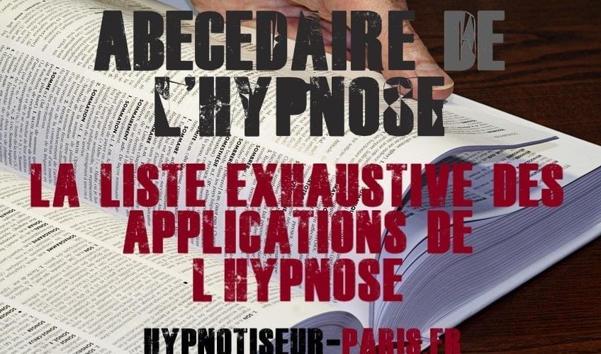 Shaff Ben Amar Hypnose - Abecedaire de lhypnose - Hypnotiseur a Paris - Bourg-la-Reine